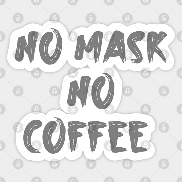 No mask no coffee Sticker by Shirtz Tonight